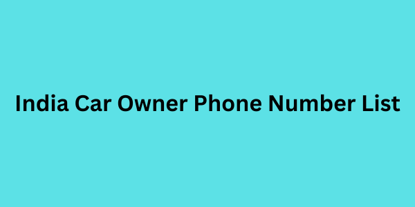 india car owner phone number list