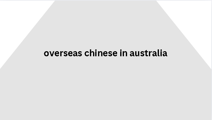 overseas chinese in australia