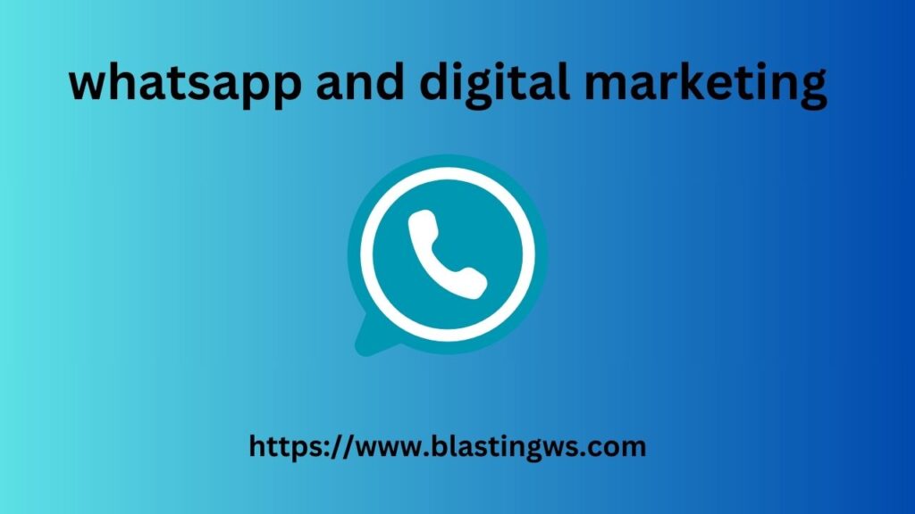 whatsapp and digital marketing